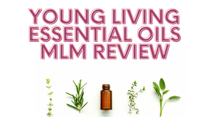 what is young living essential oils mlm about
