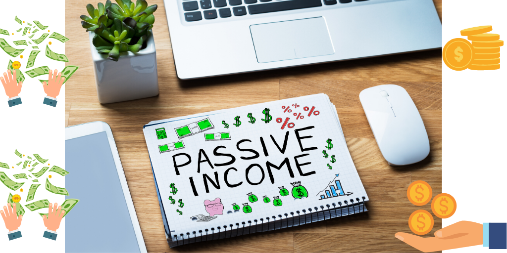 Ways to Make a Passive Income