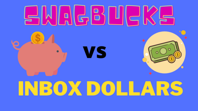 swagbucks vs inbox dollars